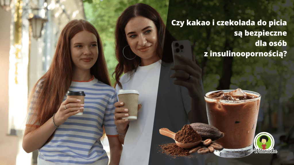 czy kakao i czekolada do picia sa ok dla osob z IO