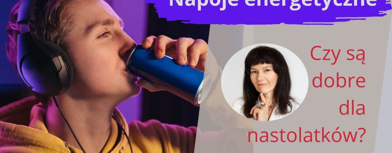 Czy nastolatkowie moga pic napoje energetyczne
