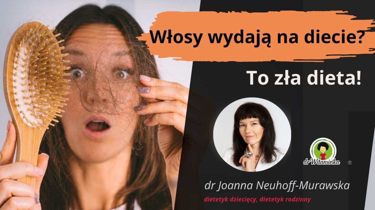 Dlaczego mojej corce wypadaja wlosy podczas stosowania diety odchudzajacej? dr Witaminka dietetyk dzieciecy