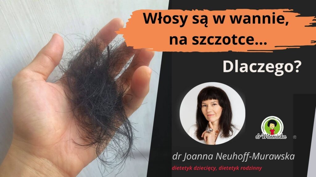 ldaczego wlody wypadaja na diecie. dr Joanna Neuhoff Murawska odpowiada